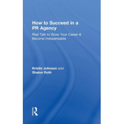 How to Succeed in a PR Agency: Real Talk to Grow Your Career & Become Indispensable