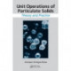 Unit Operations of Particulate Solids: Theory and Practice