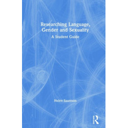 Researching Language, Gender and Sexuality: A Student Guide
