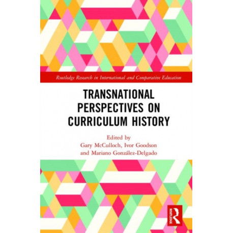 Transnational Perspectives on Curriculum History