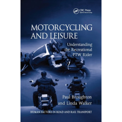 Motorcycling and Leisure: Understanding the Recreational PTW Rider