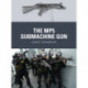 The MP5 Submachine Gun