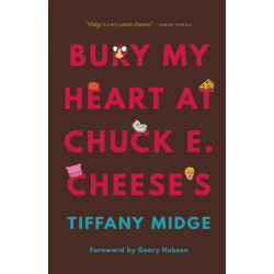 Bury My Heart at Chuck E. Cheese's