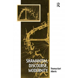 Shamanism, Discourse, Modernity