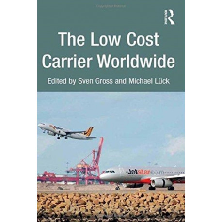 The Low Cost Carrier Worldwide