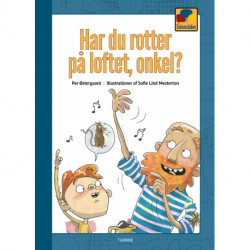 Har du rotter på loftet, onkel?