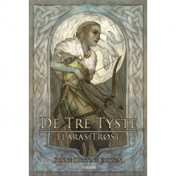 De tre tyste – Elaras trøst