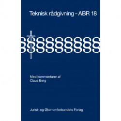 Teknisk rådgivning - ABR 18: Med kommentarer