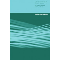 Teaching Young Adults: A Handbook for Teachers in Post-Compulsory Education