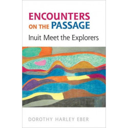 Encounters on the Passage: Inuit Meet the Explorers
