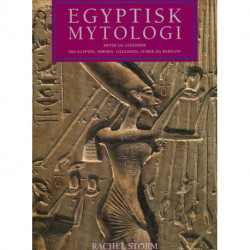 Egyptisk mytologi: myter og legender fra Egypten, Persien, Lilleasien, Sumer og Babylon