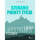 Szukanie puenty życia