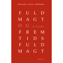 Fuldmagt og fremtidsfuldmagt: Nye synsvinkler