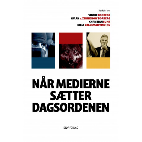 Når medierne sætter dagsordenen