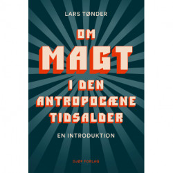 Om magt i den antropocæne tidsalder: En introduktion