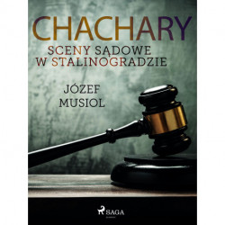 Chachary. Sceny sądowe w Stalinogradzie