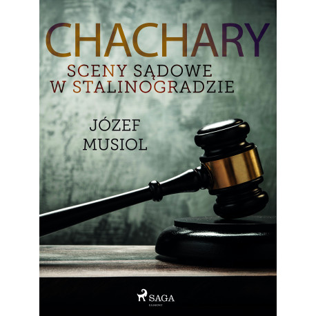 Chachary. Sceny sądowe w Stalinogradzie