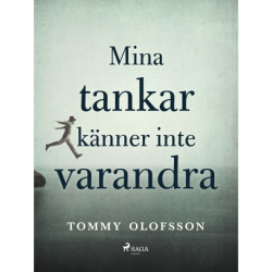 Mina tankar känner inte varandra
