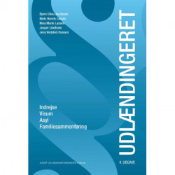 Udlændingeret: Indrejse, Visum, Asyl og Familiesammenføring