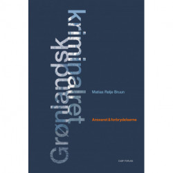 Grønlandsk kriminalret: Ansvaret & forbrydelserne