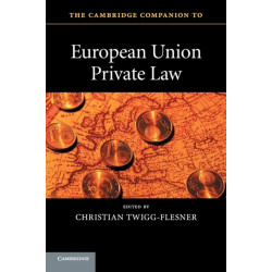 The Cambridge Companion to European Union Private Law