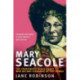 Mary Seacole: The Charismatic Black Nurse Who Became a Heroine of the Crimea
