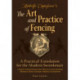 Ridolfo Capoferro's The Art and Practice of Fencing: A Practical Translation for the Modern Swordsman