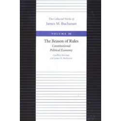Reason of Rules -- Consitiutional Political Economy