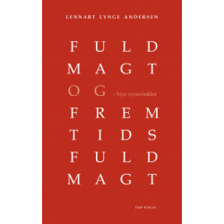 Fuldmagt og fremtidsfuldmagt: Nye synsvinkler