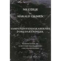 Samfundsvidenskabernes forudsætninger: Introduktion til samfundsvidenskabernes videnskabsfilosofi