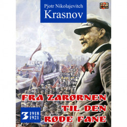 Fra zarørnen til den røde fane 3: 1918-1921