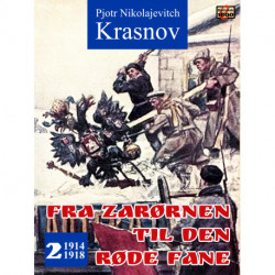 Fra zarørnen til den røde fane 2: 1914-1918