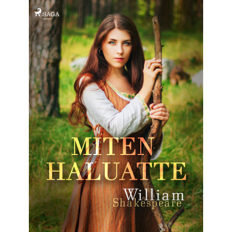 Miten haluatte
