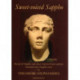 Sweet-Voiced Sappho: Some of the Extant Poems of Sappho of Lesbos and Other Ancient Greek Poems