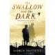 The Swallow And The Dark