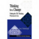 Thinking for a Change: Putting the TOC Thinking Processes to Use