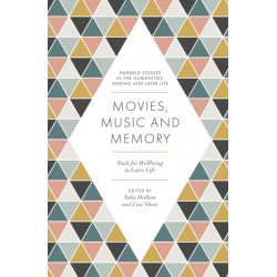 Movies, Music and Memory: Tools for Wellbeing in Later Life