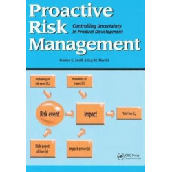 Proactive Risk Management: Controlling Uncertainty in Product Development
