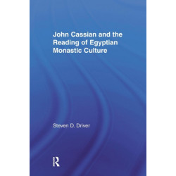 John Cassian and the Reading of Egyptian Monastic Culture