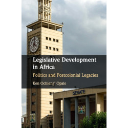 Legislative Development in Africa: Politics and Postcolonial Legacies