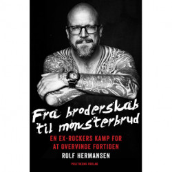 Fra broderskab til mønsterbrud: En eks-rockers kamp for at overvinde fortiden