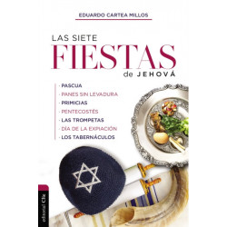 Las Siete Fiestas de Jehova: Un Estudio Basado En Levitico 23