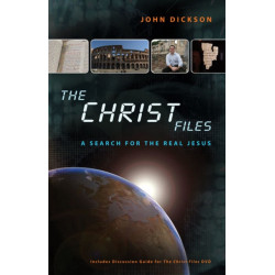 The Christ Files: How Historians Know What They Know about Jesus