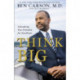 Think Big: Unleashing Your Potential for Excellence