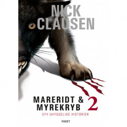 Mareridt & Myrekryb 2: Syv uhyggelige historier