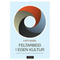 Feltarbeid i egen kultur