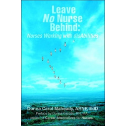 Leave No Nurse Behind: Nurses Working with Disabilities