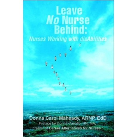 Leave No Nurse Behind: Nurses Working with Disabilities