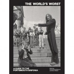 The World's Worst: Guide to the Portsmouth Sinfonia
