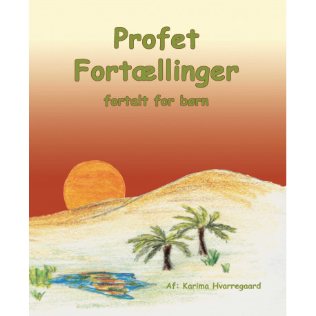 Profet Fortællinger - fortalt for børn